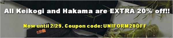 All KendoStyle Keikogi and Hakama are EXTRA 20% off NOW!!